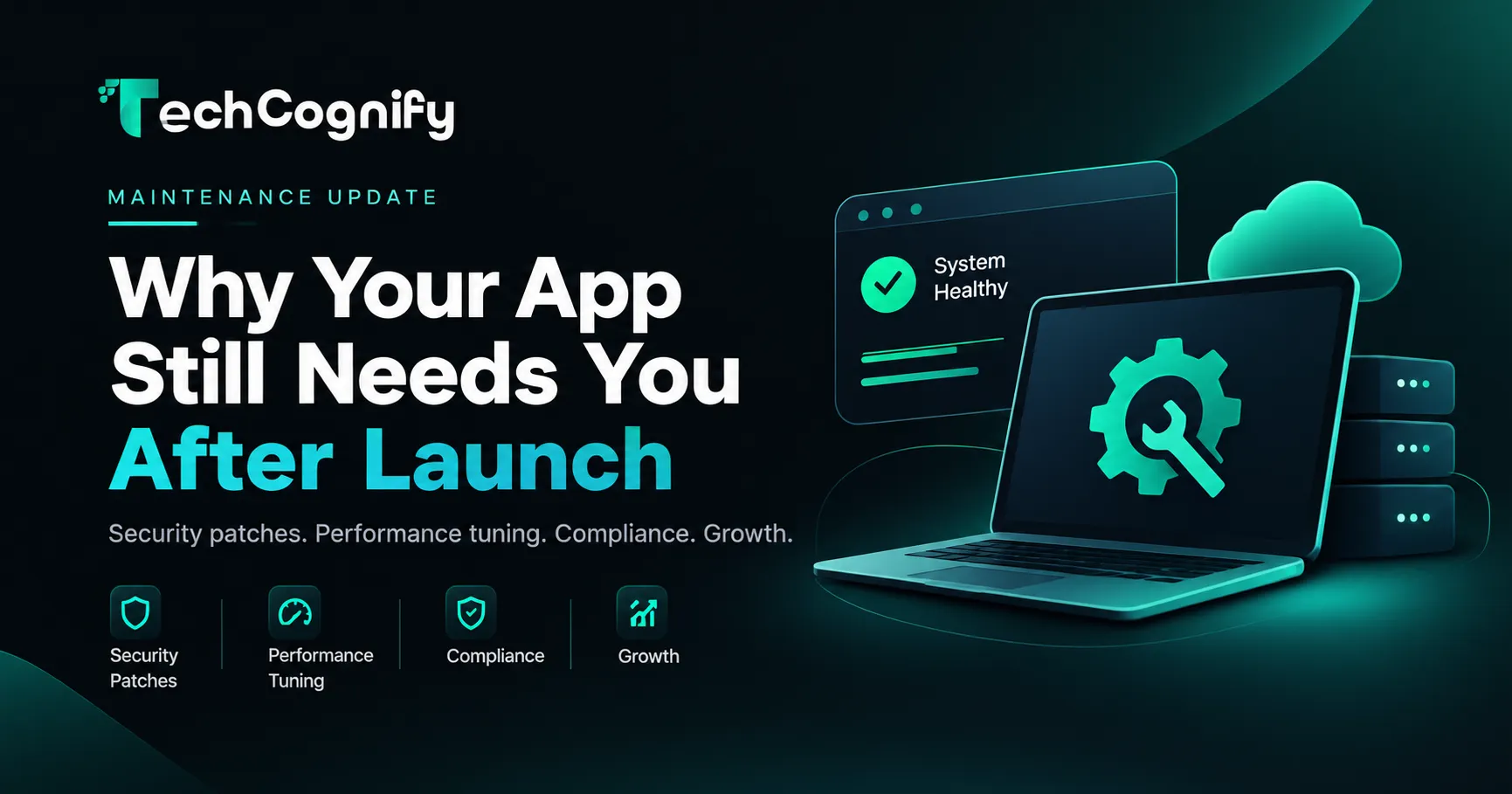 Why Your App Still Needs You After Launch: The Case for Ongoing Maintenance